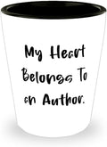 My Heart Belongs To an Author. Shot Glass, Author Ceramic Cup, Perfect Gifts For Author from Boss, Unique author gifts, Bestselling author gifts, Author gift ideas, Gifts for writers, Personalized