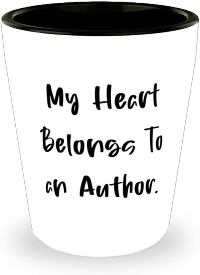My Heart Belongs To an Author. Shot Glass, Author Ceramic Cup, Perfect Gifts For Author from Boss, Unique author gifts, Bestselling author gifts, Author gift ideas, Gifts for writers, Personalized