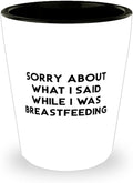 Nice Mum Gifts, Sorry About What I Said While I Was, Useful Birthday Shot Glass For Mother, Ceramic Cup From Daughter, Mothers Day gifts, Gifts for her, Unique gifts, Personalized gifts, Bestselling
