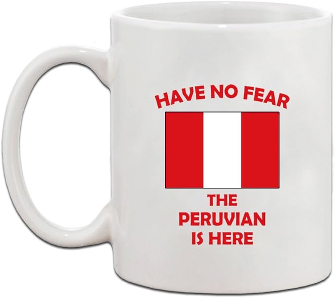 Have No Fear Peruvian Is Here Peru Peruvians Ceramic Coffee Tea Mug Cup Holiday Christmas Hanukkah Gift For Men & Women