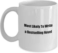 mmandiDESIGNS Most Likely To Write a Bestselling Novel Coffee Mug Rare Man Woman Author Surprise Birthday Present