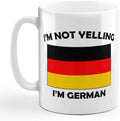 I'M Not Yelling I Am German Germany Germans Ceramic Coffee Tea Mug Cup Holiday Christmas Hanukkah Gift For Men & Women