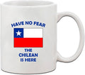 Have No Fear Chilean Is Here Chile Chileans Ceramic Coffee Tea Mug Cup Holiday Christmas Hanukkah Gift For Men & Women