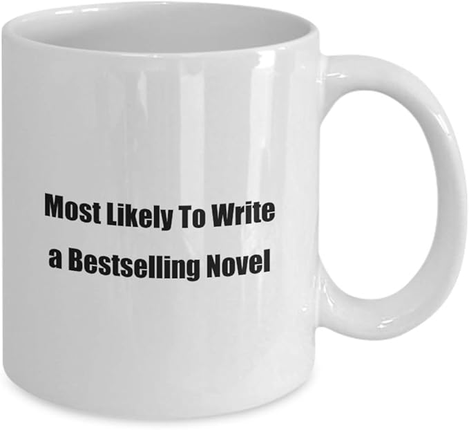 mmandiDESIGNS Most Likely To Write a Bestselling Novel Coffee Mug Rare Man Woman Author Surprise Birthday Present