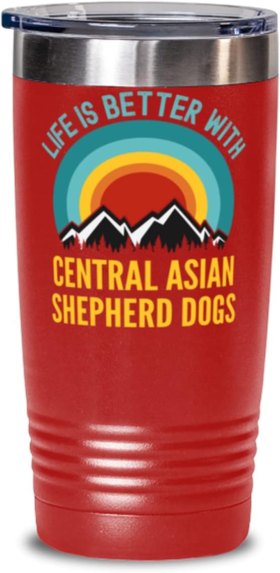 Life Is Better With Central Asian Shepherd Dog Coffee Tumbler 20oz, Red