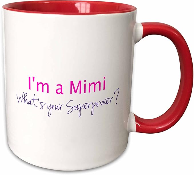 3dRose Im a Mimi. Whats your Superpower - hot pink - funny gift for grandma 15oz Two-Tone Red Mug