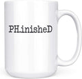 Artisan Owl PH.inished Funny PhD Graduation Mug - 15 oz Large Ceramic Coffee Cup Gifts for PhD Students, Researchers, and Doctoral Graduates