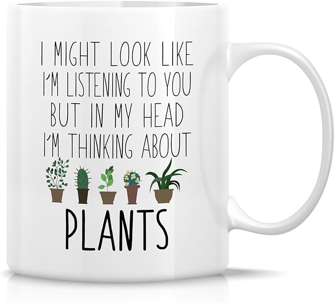 Retreez Funny Plant Lover Mug - Gardening Gift - 11 Oz Ceramic Coffee or Tea Cup - Humorous Gift for Plant Enthusiasts, Gardeners, and Gardening Lover - Birthday, Holiday Gift For Men, Women, Dad, Mom