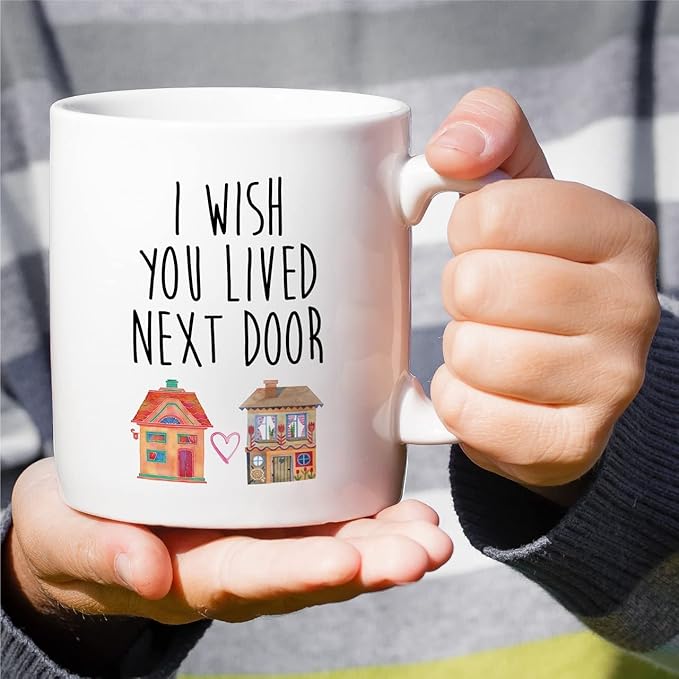 Retreez Funny Mug - I Wish You Lived Next Door Friendship Missing You Long Distance Relationship 11 Oz Ceramic Coffee Mugs - Funny Sarcastic Inspirational birthday gift for Bestie friend sister mother