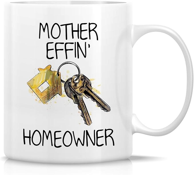 Retreez Funny Mug - Mother Effin Homeowner New Housewarming 11 Oz Ceramic Coffee Mugs - Funny, Sarcasm, Sarcastic, Motivational, Inspirational birthday gifts for friends, coworkers, dad mom her him