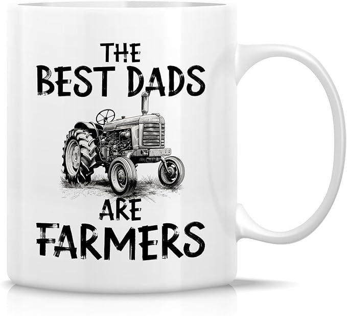 Retreez Funny Farmer Dad Mug – The Best Dads Are Farmers Mug – 11 Oz Ceramic Coffee or Tea Cup - Birthday Gift for Farming Father, Agriculture Dad, Farm Life Humor, Father's Day Gift, Country Dad Mug