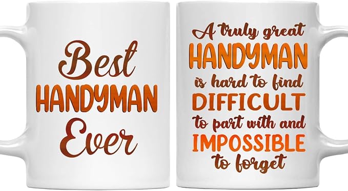 Gifts For Handyman - Best Handyman Ever Mug - Handyman Gifts - 11oz White Ceramic Mug for Office, Women, Men, Work Friends, Coworkers - Thanksgiving, Birthday, Christmas Gift