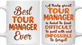 Gifts For Tour Manager - Best Tour Manager Ever Mug - Tour Manager Gifts - 11oz White Ceramic Mug for Office, Women, Men, Work Friends, Coworkers - Thanksgiving, Birthday, Christmas Gift