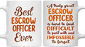 Gifts For Escrow Officer - Best Escrow Officer Ever Mug - Escrow Officer Gifts - 11oz White Ceramic Mug for Office, Women, Men, Work Friends, Coworkers - Thanksgiving, Christmas Gift