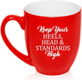 16 oz Large Bistro Mug Ceramic Coffee Tea Glass Cup Keep Your Heels, Head And Standards High (Red)