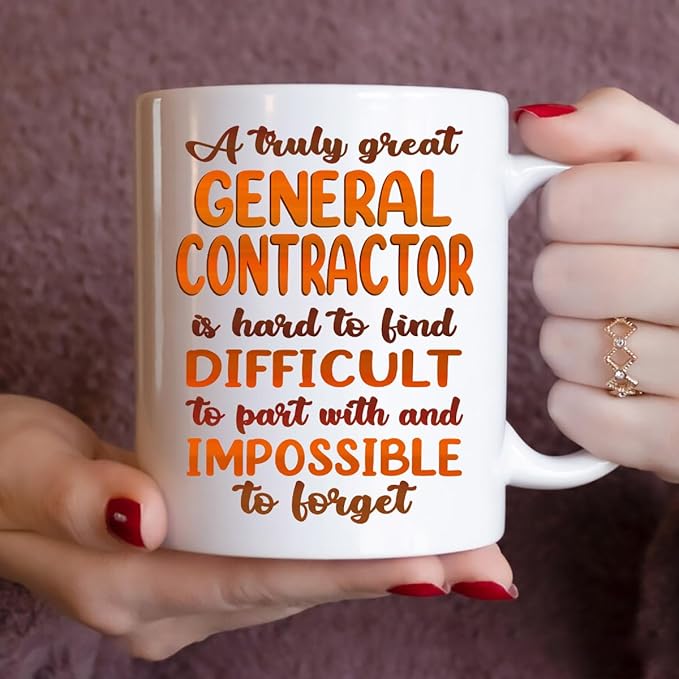 Gifts For General Contractor - Best General Contractor Ever Mug - General Contractor Gifts - 11oz White Ceramic Mug for Office, Women, Men, Work Friends, Coworkers