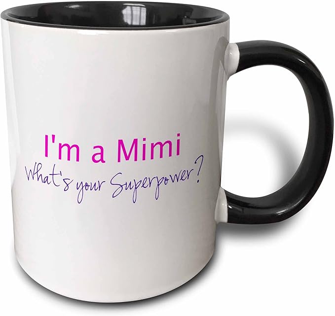 3dRose Im a Mimi. Whats your Superpower - hot pink - funny gift for grandma 15oz Two-Tone Black Mug