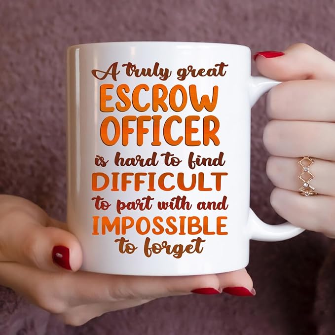 Gifts For Escrow Officer - Best Escrow Officer Ever Mug - Escrow Officer Gifts - 11oz White Ceramic Mug for Office, Women, Men, Work Friends, Coworkers - Thanksgiving, Christmas Gift