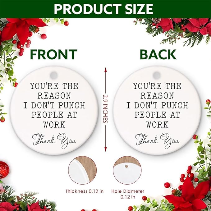 Christmas Ornament - You're The Reason I Don't Punch People at Work Ceramic Holiday Ornament, Funny Office Gift for Coworkers, Boss, Colleagues, Work Bestie
