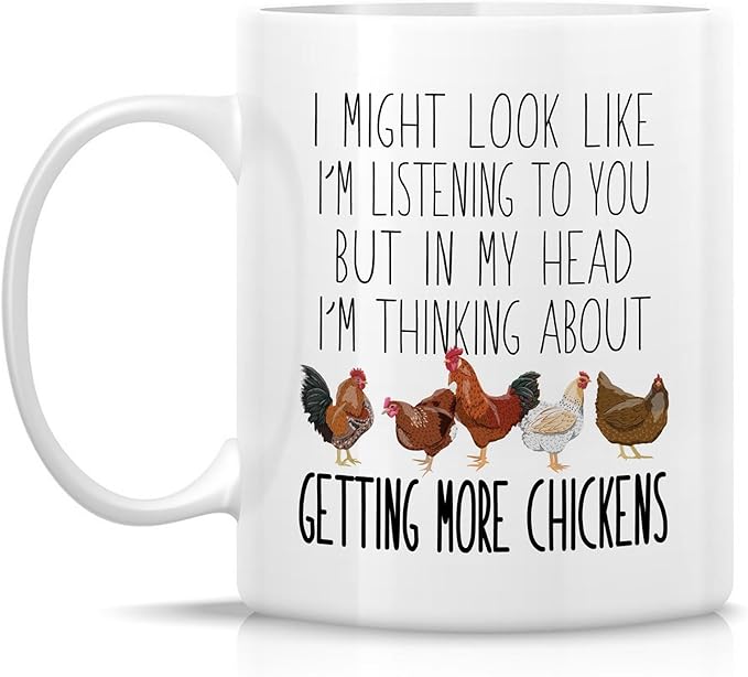 Retreez Funny Chicken Lover Mug - Getting More Chickens Mug - 11 Oz Ceramic Coffee or Tea Cup - Humorous Gift For Backyard Farmers, Poultry Enthusiasts, Chicken Owners - Birthday, Holiday Gift for Dad