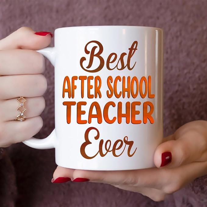 Gifts For After School Teacher - Best After School Teacher Ever Mug - After School Teacher Gifts - 11oz White Ceramic Mug for Office, Women, Men, Work Friends, Coworkers