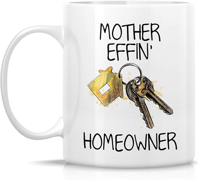 Retreez Funny Mug - Mother Effin Homeowner New Housewarming 11 Oz Ceramic Coffee Mugs - Funny, Sarcasm, Sarcastic, Motivational, Inspirational birthday gifts for friends, coworkers, dad mom her him