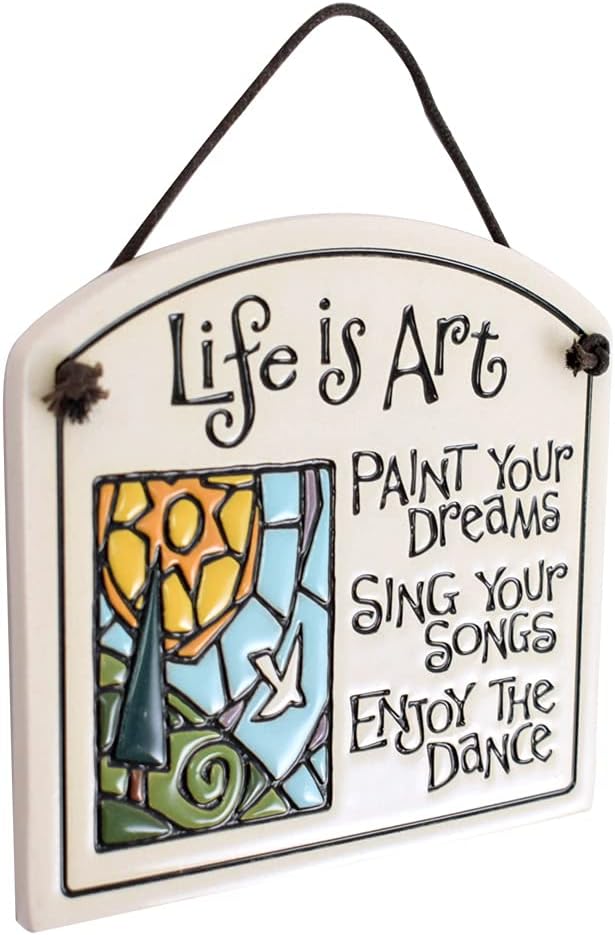 Modern Artisans American Made Ceramic Quote Plaque: Life is Art, Paint Your Dreams, Sing Your Songs, Enjoy the Dance, 4.5"