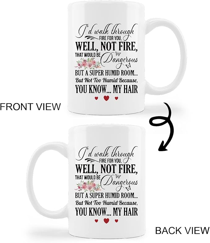 Best Friend Mug Cup,I'd Walk Through Fire For You Funny Ceramic Mug-11oz Coffee Milk Tea Mug Cup,Unique Family Mugs,Birthday Christmas Gifts For Men Women Friends Coworkers