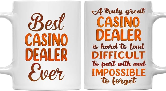 Gifts For Casino Dealer - Best Casino Dealer Ever Mug - Casino Dealer Gifts - 11oz White Ceramic Mug for Office, Women, Men, Work Friends, Coworkers - Thanksgiving, Christmas Gift