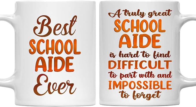Gifts For School Aide - Best School Aide Ever Mug - School Aide Gifts - 11oz White Ceramic Mug for Office, Women, Men, Work Friends, Coworkers - Thanksgiving, Birthday, Christmas Gift