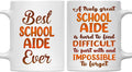 Gifts For School Aide - Best School Aide Ever Mug - School Aide Gifts - 11oz White Ceramic Mug for Office, Women, Men, Work Friends, Coworkers - Thanksgiving, Birthday, Christmas Gift