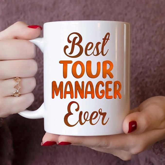 Gifts For Tour Manager - Best Tour Manager Ever Mug - Tour Manager Gifts - 11oz White Ceramic Mug for Office, Women, Men, Work Friends, Coworkers - Thanksgiving, Birthday, Christmas Gift