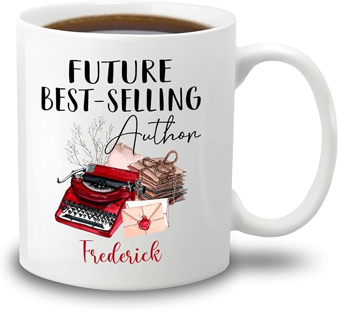 Personalized Future Best - Selling Author White Mug, Writer Coffee Cup 11oz 15oz Gifts for Birthday/Anniversary/World Book Day, Book Lover Ceramic Mug Custom Name for Friends/Family/Coworker