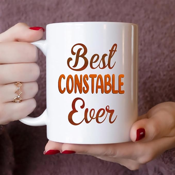Gifts For Constable - Best Constable Ever Mug - Constable Gifts - 11oz White Ceramic Mug for Office, Women, Men, Work Friends, Coworkers - Thanksgiving, Birthday, Christmas Gift