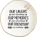 Friendship Gifts for Women Best Friend Jewelry Dish, Our Laughs are Limitless, Our Memories are Countless