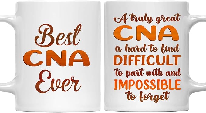 Gifts For Cna - Best Cna Ever Mug - Cna Gifts - 11oz White Ceramic Mug for Office, Women, Men, Work Friends, Coworkers - Thanksgiving, Birthday, Christmas Gift