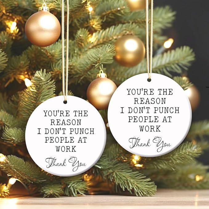 Christmas Ornament - You're The Reason I Don't Punch People at Work Ceramic Holiday Ornament, Funny Office Gift for Coworkers, Boss, Colleagues, Work Bestie