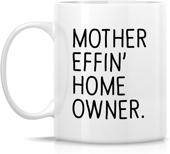 Retreez Funny Mug - 11 Oz Ceramic Coffee Cup For House Warming - Birthday, Holidays And Housewarming Gift For First-Time Home Buyer, Closing Gift For New Homeowners