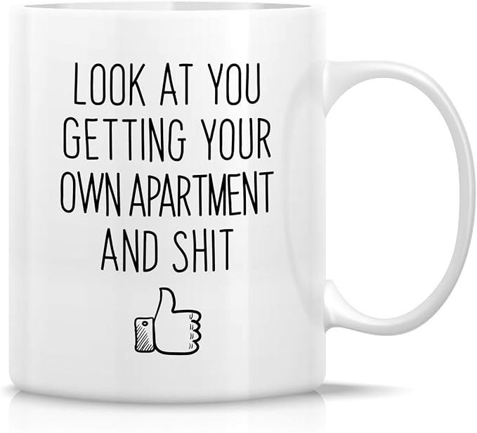 Retreez Funny Mug - Look At You Getting Your Own Apartment Homeowner Housewarming 11 Oz Ceramic Coffee Mugs - Funny, Sarcasm, Sarcastic, birthday gifts for friends, coworkers, dad mom sister brother