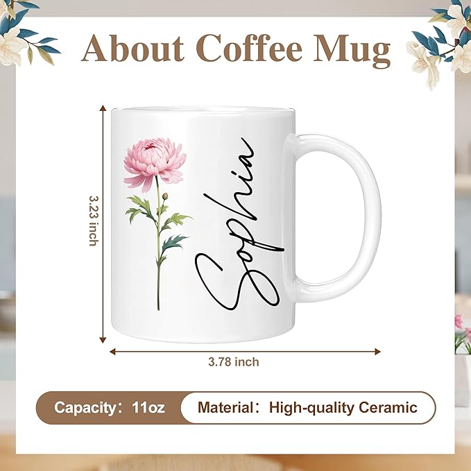 Custom Coffee Mug with Birth Flower & Text, 11oz Ceramic Personalized Mugs for Women, Customized Birthday Gifts for Mom Sister Coworker Best Friend (Flower & Name)