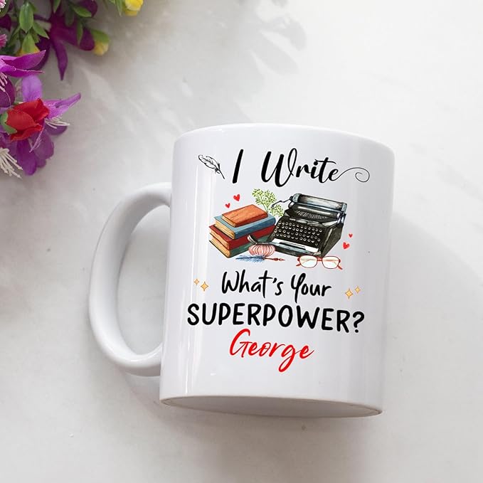 Personalized Writer Ceramic White Coffee Mug 11 15 Oz, I Write What's Your Power Coffee Cup, Customized Name Writer Ceramic Teacup, Typewriter Mug Gifts For Best Author, Storyteller Cup