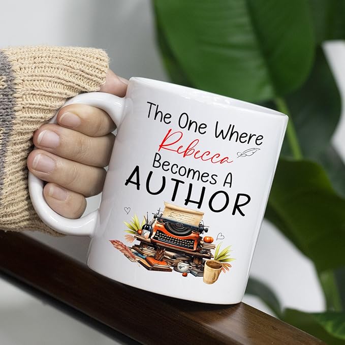 The One Where Becomes An Author Coffee Mug, Personalized Author White Coffee Cup, Storyteller Teacup 11 Oz 15 Oz, Customized Name Author Mug Gifts For Appreciation Congrats, Write Lover Ceramic Cup