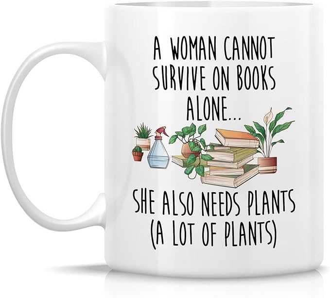 Retreez Funny Plant Lady Mug – A Woman Cannot Survive on Books Alone Mug - 11 Oz Ceramic Coffee or Tea Cup – Gardening Humor, Birthday Gift for Plant Lovers, Houseplant Enthusiasts, Her, Mom, Sister