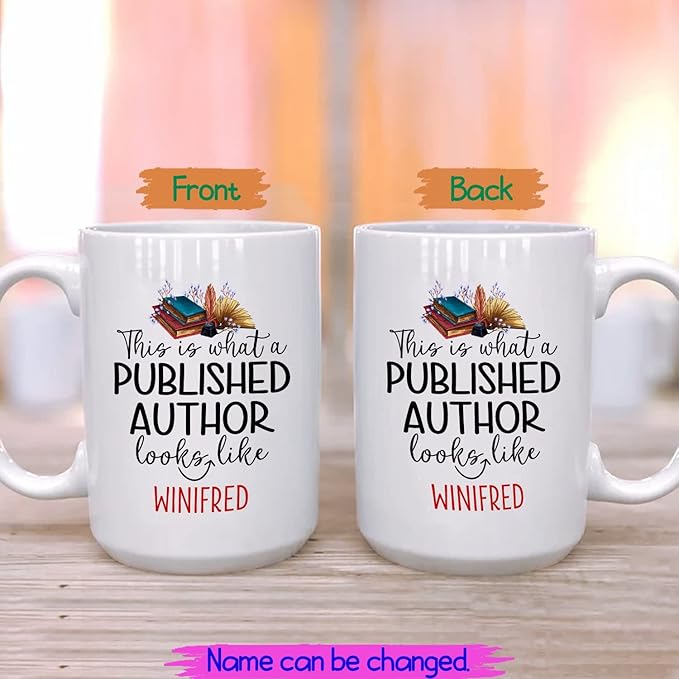This Is What A Published Author Looks Like Ceramic Mug for Writer/Novelist/Poets/Author, Personalized Writer White Mug 11oz 15oz Custom Name, Author Writer Publisher Men Women Coffee Mug Gift