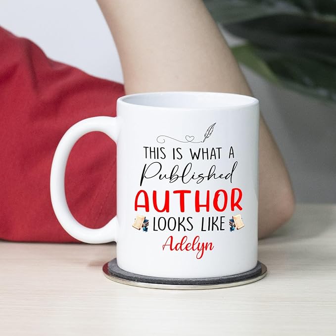 Personalized Published Author Coffee Mug 11 Oz 15 Oz, This Is What A Published Author Looks Like White Coffee Cup, Custom Name Writer Mug Gifts for Novelist Writing Love, Writing Lover Ceramic Teacup