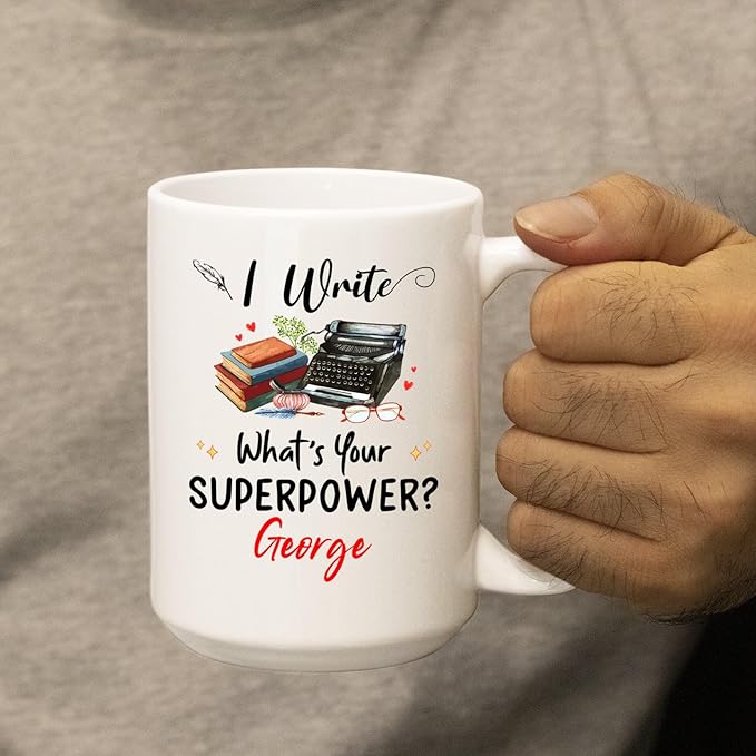 Personalized Writer Ceramic White Coffee Mug 11 15 Oz, I Write What's Your Power Coffee Cup, Customized Name Writer Ceramic Teacup, Typewriter Mug Gifts For Best Author, Storyteller Cup
